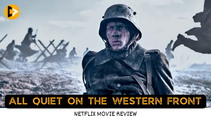 All Quiet on the Western Front Netflix Movie Review