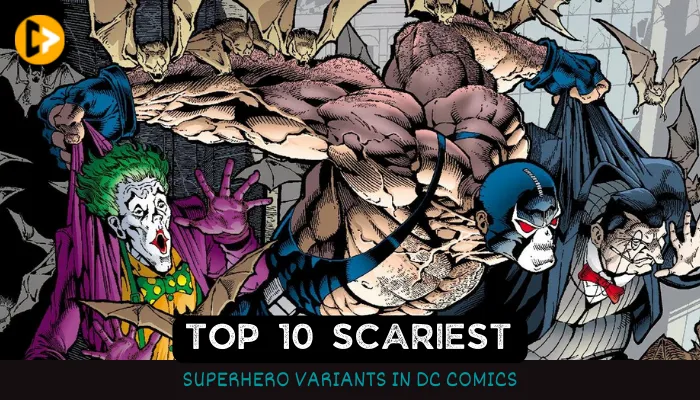 Top 10 Scariest Superhero Variants In DC Comics
