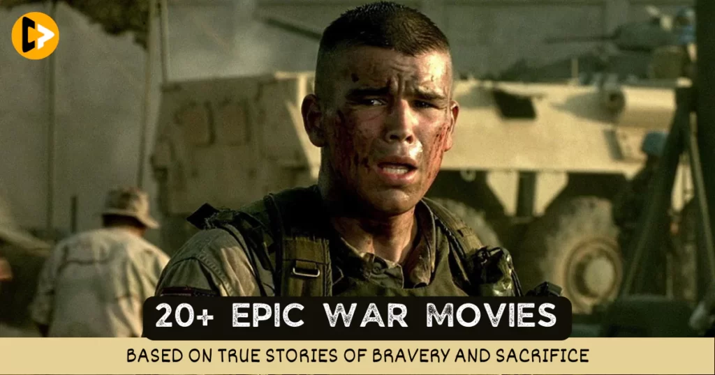 war-movies-based-on-true-stories
